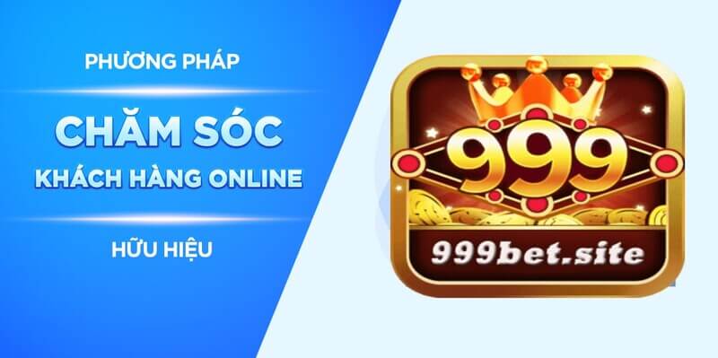 Liên Hệ Chăm Sóc Khách Hàng Tại Cổng Game 999bet